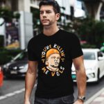Youre Killin Me Vols 2 T Shirt