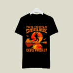 Youre The Devil In Disguise Elvis Presley Halloween 4 T Shirt
