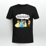 Youve Got To Be Freaking Kidding Me 2 T Shirt