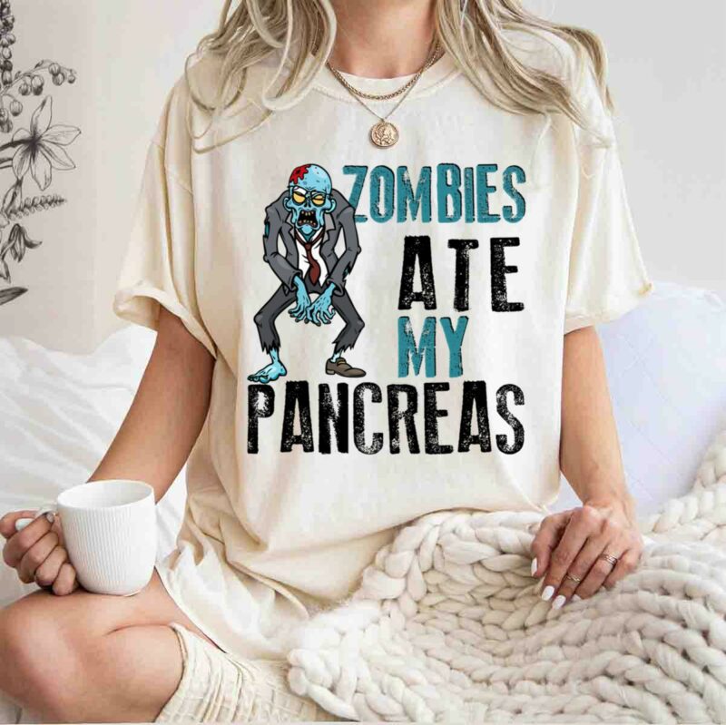 Zombies Ate My Pancreas Funny 0 T Shirt